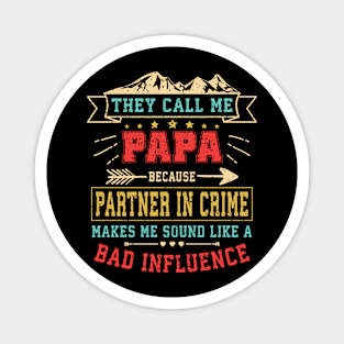 They Call Me Papa Partner In Crime Dad Fathers Day Family Magnet